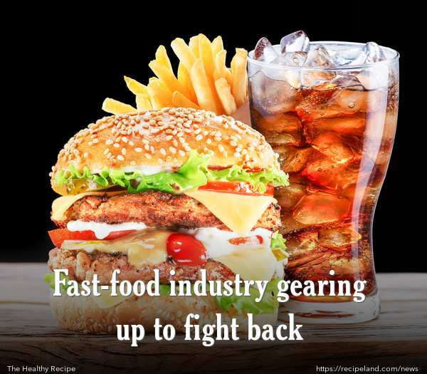 Fast-food industry gearing up to fight back