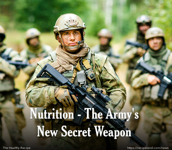 Nutrition - The Army's New Secret Weapon