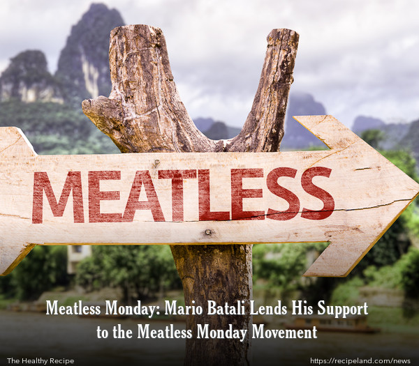 Meatless Monday: Mario Batali Lends His Support to the Meatless Monday Movement