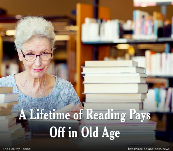 A Lifetime of Reading Pays Off in Old Age