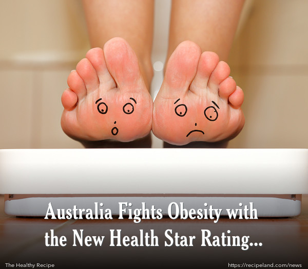 Australia Fights Obesity with the New Health Star Rating System