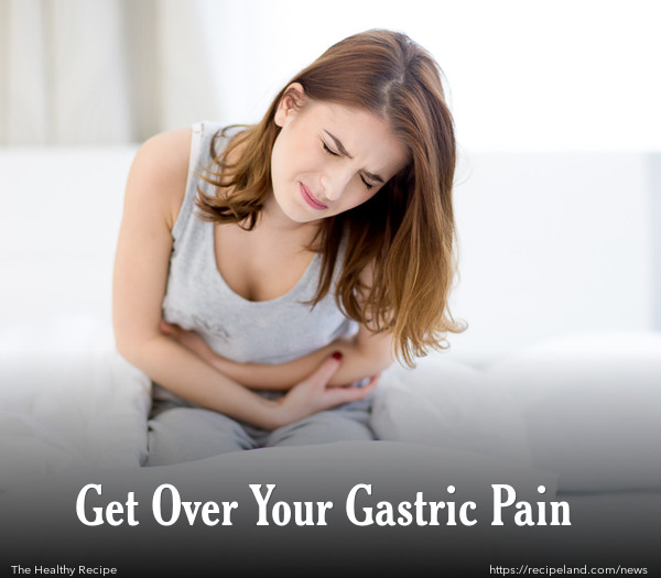 Get Over Your Gastric Pain