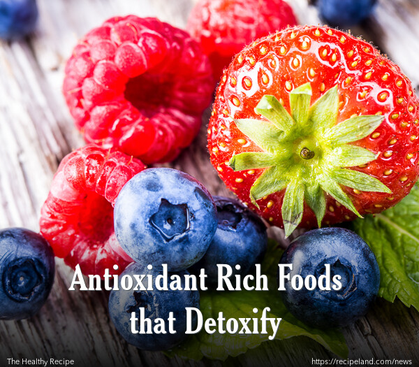 Antioxidant Rich Foods that Detoxify