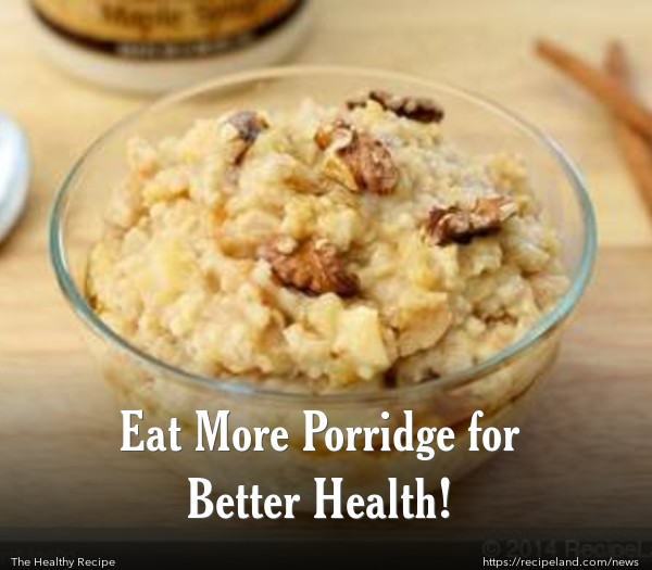Eat More Porridge for Better Health!