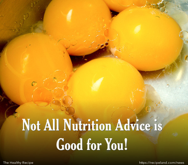 Not All Nutrition Advice is Good for You!