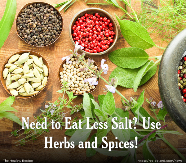 Need to Eat Less Salt? Use Herbs and Spices!