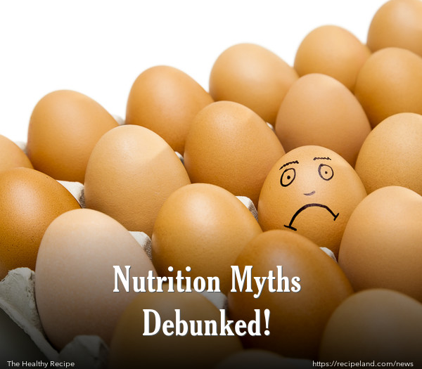 Nutrition Myths Debunked!