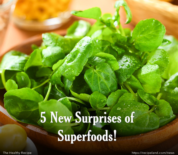 5 New Surprises of Superfoods!