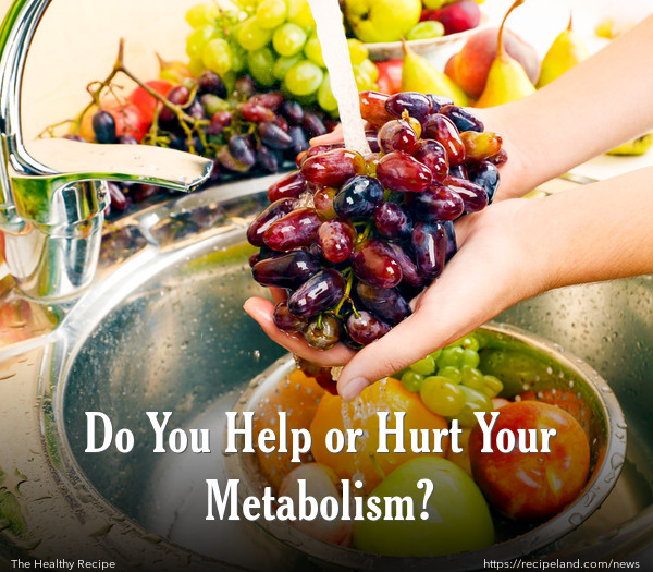 Do You Help or Hurt Your Metabolism?