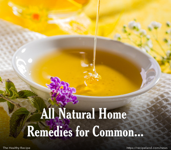 All Natural Home Remedies for Common Illness