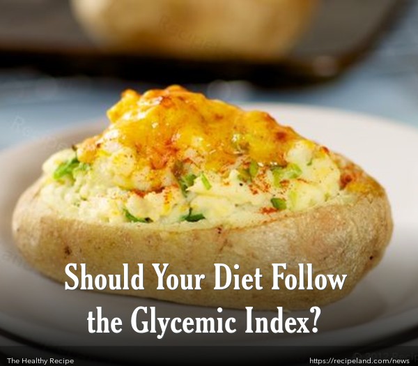 Should Your Diet Follow the Glycemic Index?