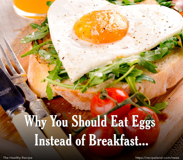 Why You Should Eat Eggs Instead of Breakfast Cereal?