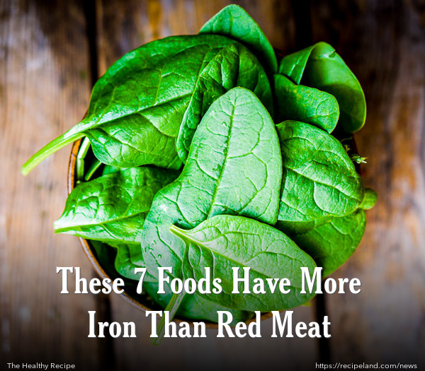 These 7 Foods Have More Iron Than Red Meat