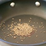 Roast the cumin seeds