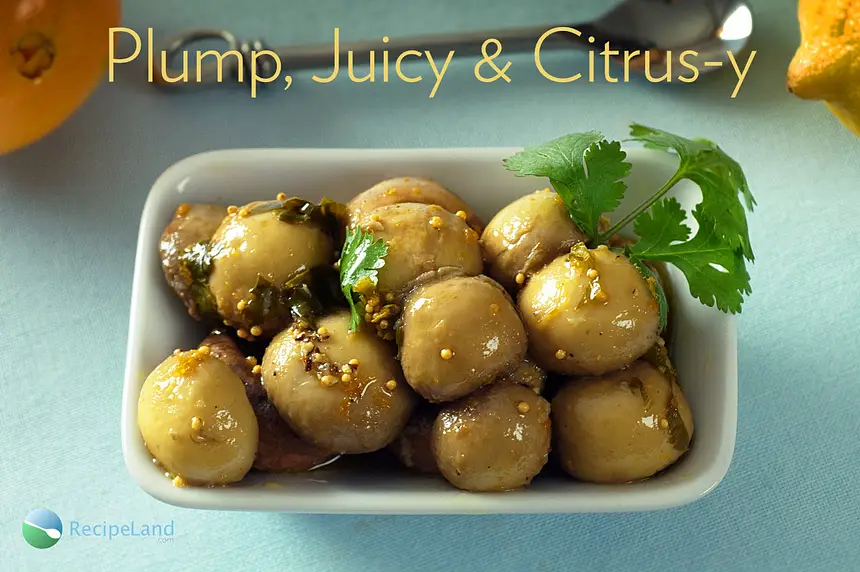 Citrus Marinated Mushrooms