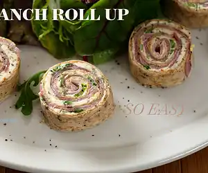 Easy Ranch Tortilla Roll-Ups