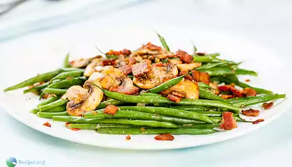 Green Beans and Bacon with Sautéed Mushrooms and Shallots