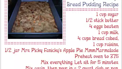 Mrs Picky Fanicky's Bread Pudding